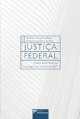 Justiça Federal: estudos doutrinários em homenagem aos 45 anos da