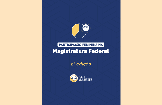 Participação Feminina na Magistratura Federal - 2ª edição
